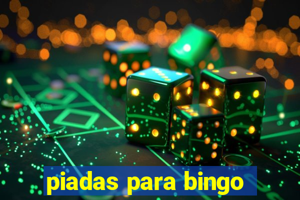 piadas para bingo